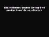 [PDF Download] 2011-2012 Brewers' Resource Directory (North American Brewer's Resource Directory)