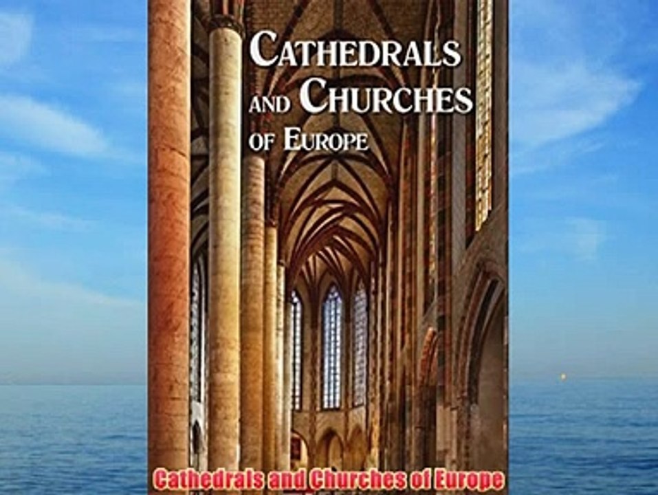 Cathedrals and Churches of Europe