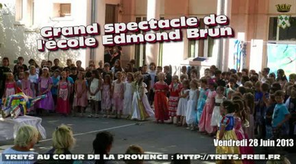 TRETS Spectacle à l'école EDMOND BRUN 28Juin2013