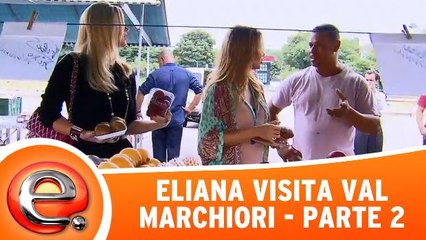 Eliana visita Val Marchiori - Parte 2