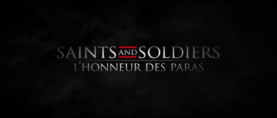 SAINTS AND SOLDIERS 2 : L'Honneur des Paras (2012) Complet VF