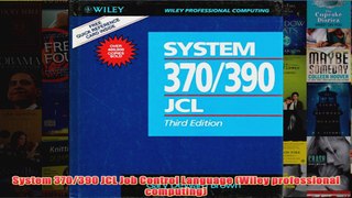 Download PDF  System 370390 JCL Job Control Language Wiley professional computing FULL FREE