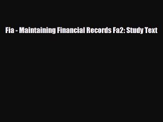 [PDF Download] Fia - Maintaining Financial Records Fa2: Study Text [Download] Online