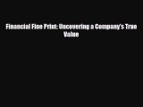 [PDF Download] Financial Fine Print: Uncovering a Company's True Value [PDF] Online