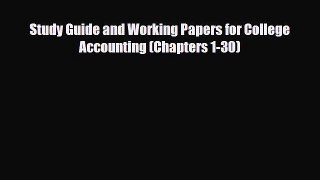 [PDF Download] Study Guide and Working Papers for College Accounting (Chapters 1-30) [Download]