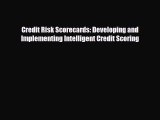 [PDF Download] Credit Risk Scorecards: Developing and Implementing Intelligent Credit Scoring