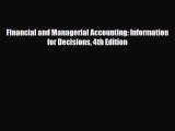 [PDF Download] Financial and Managerial Accounting: Information for Decisions 4th Edition [Download]