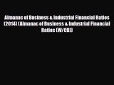 [PDF Download] Almanac of Business & Industrial Financial Ratios (2014) (Almanac of Business