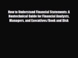 [PDF Download] How to Understand Financial Statements: A Nontechnical Guide for Financial Analysts