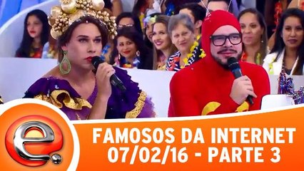 Famosos da Internet - 07.02.16 - Parte 3