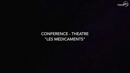 Conférence-théâtre - Les Médicaments