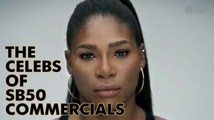 Celebrities of Super Bowl 50 commerical ads