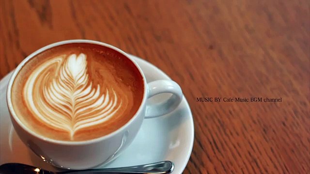 Cafe Music!!Jazz & Bossa Nova instrumental Music!!お部屋に明るい音楽を！！