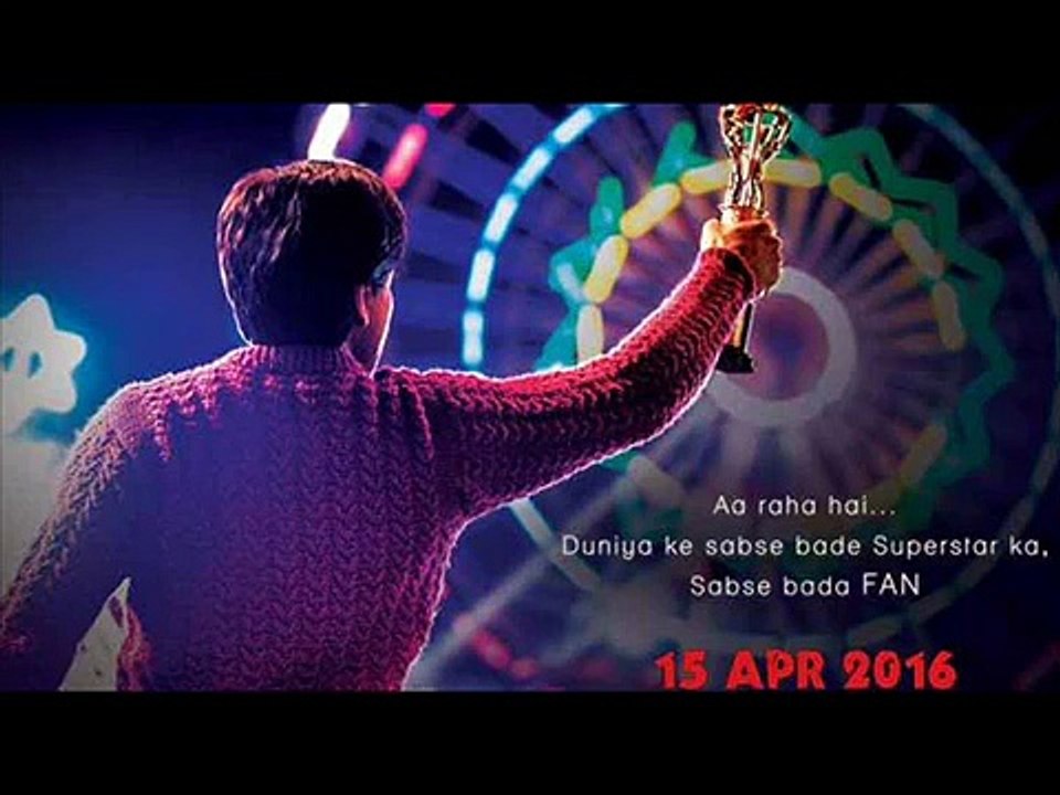 Fan Movie New Song Zindagi Dikha Raasta Fan Movie 2016 Shah Rukh Khan YRF video Dailymotion