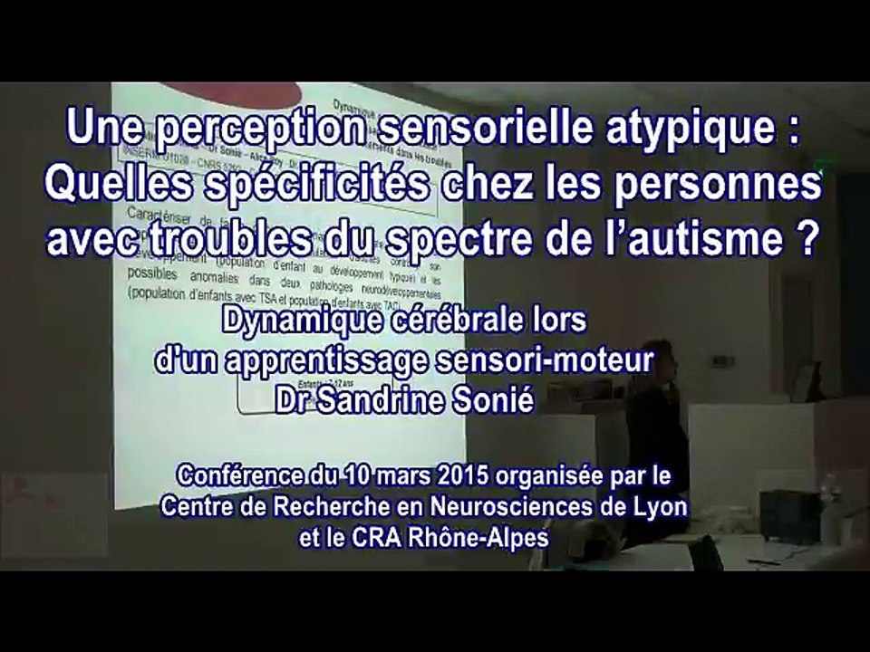 Dynamique cérébrale lors d'un apprentissage sensori-moteur. Dr Sandrine Sonié