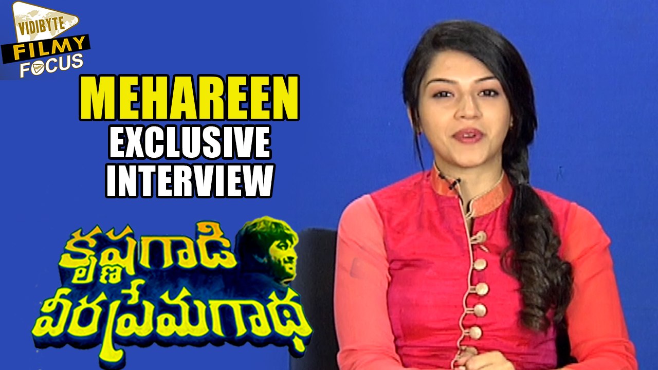 Mehareen About Krishna Gaadi Veera Prema Gaadha Movie : Exclusive Interview - Filmy Focus
