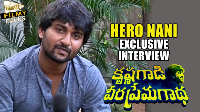 Nani about Krishna Gadi Veera Prema Gaadha Movie : Exclusive Interview - Filmy Focus