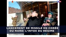 Lancement de missile en Corée du Nord: L'intox du régime communiste