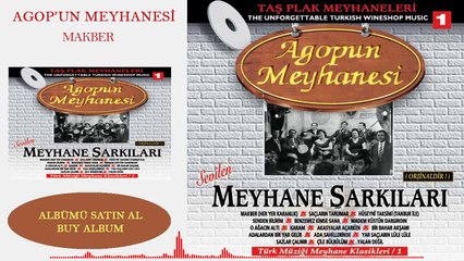 Meyhane Şarkıları - Makber
