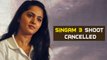 Anushka feels sick, Singam 3 shoot cancelled | Tamil Focus