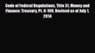 [PDF Download] Code of Federal Regulations Title 31 Money and Finance: Treasury Pt. 0-199 Revised