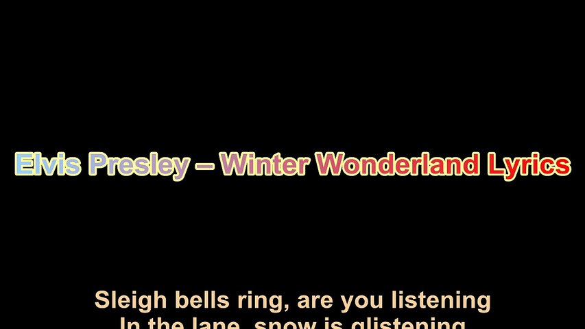Elvis Presley Winter Wonderland Lyrics Video Dailymotion