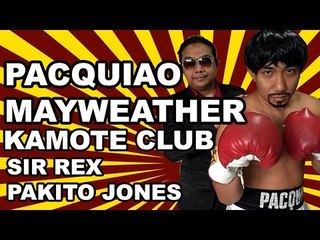 Pacquiao Mayweather Song Parody by Sir Rex & Pakito Jones KAMOTE CLUB