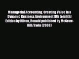 [PDF Download] Managerial Accounting: Creating Value in a Dynamic Business Environment 8th