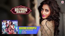 Manwa Behrupiya - Full Song - Bollywood Diaries - Arijit Singh & Vipin Patwabylove ki duniya