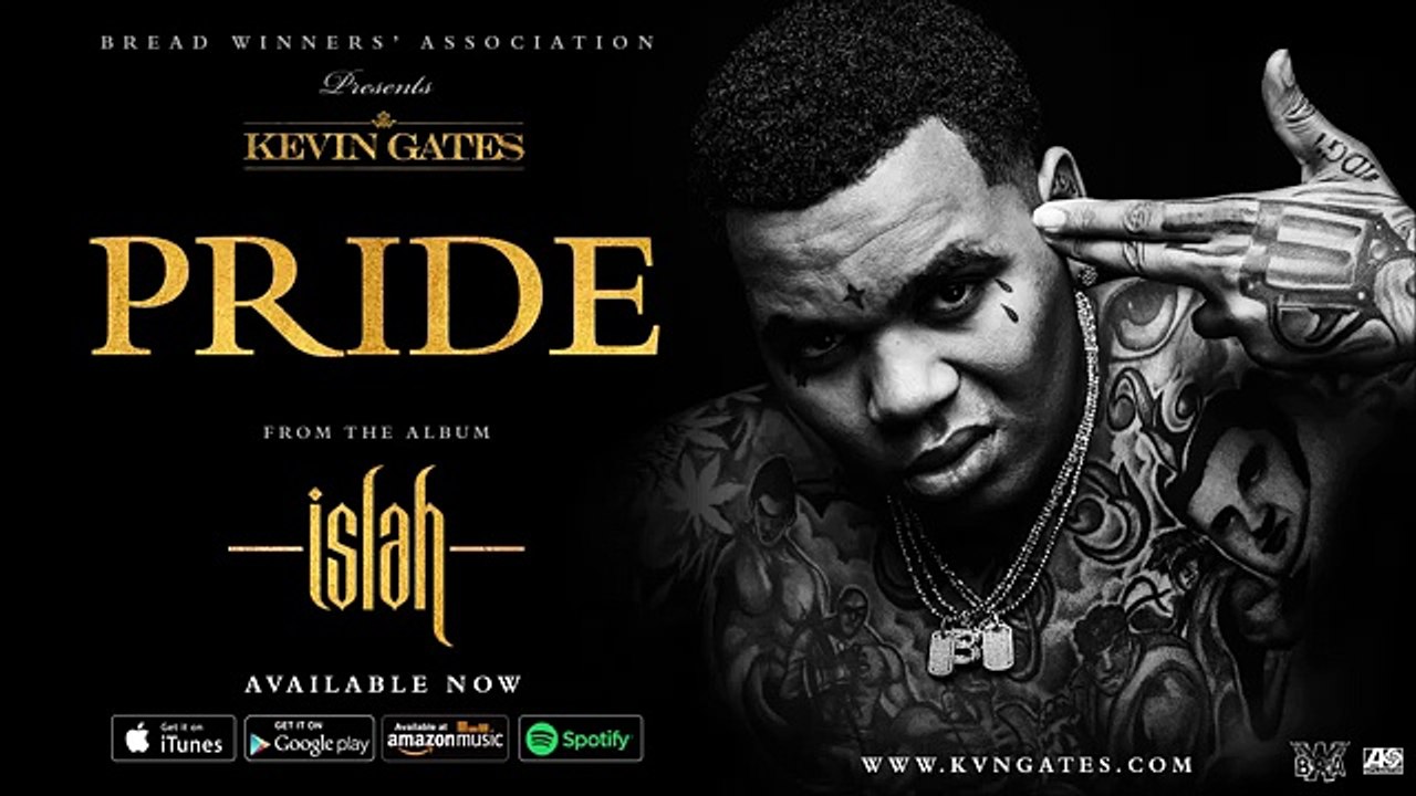 Kevin Gates Pride Official Audio Video Dailymotion