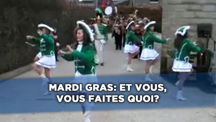 Mardi gras: Et vous, vous faites quoi?