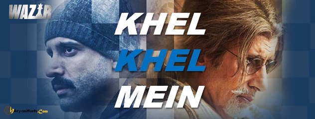 Khel Khel Mein (Wazir) Full HD