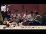 FILM UNCUT NO.001 (Official Phranakornfilm)