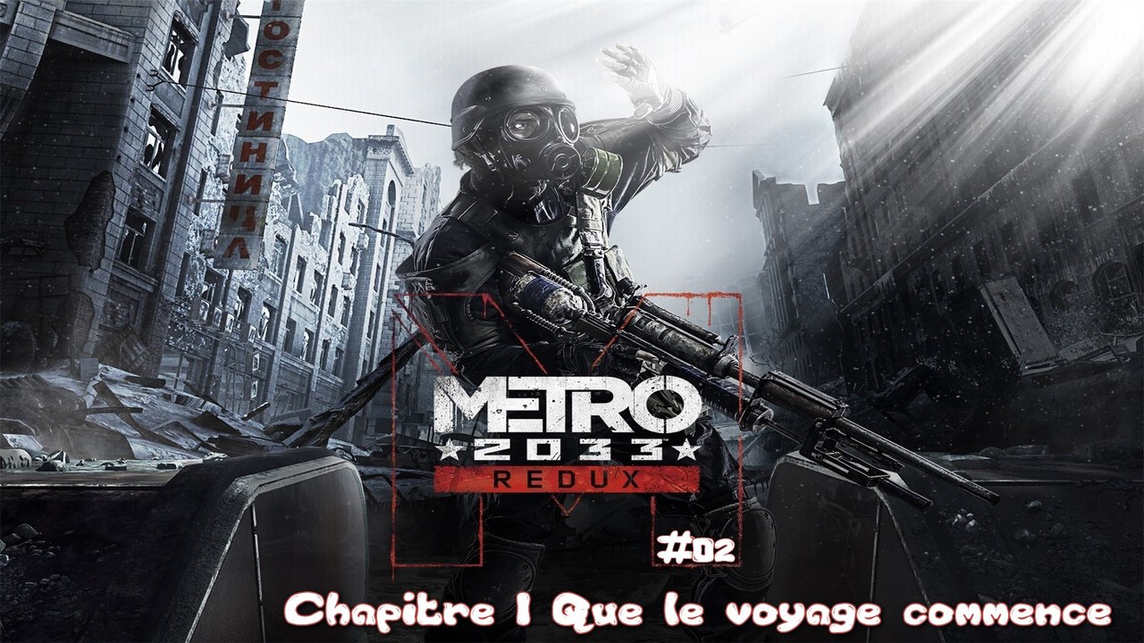 Metro 2033 (02-10) - Chapitre 1 Que le voyage commence