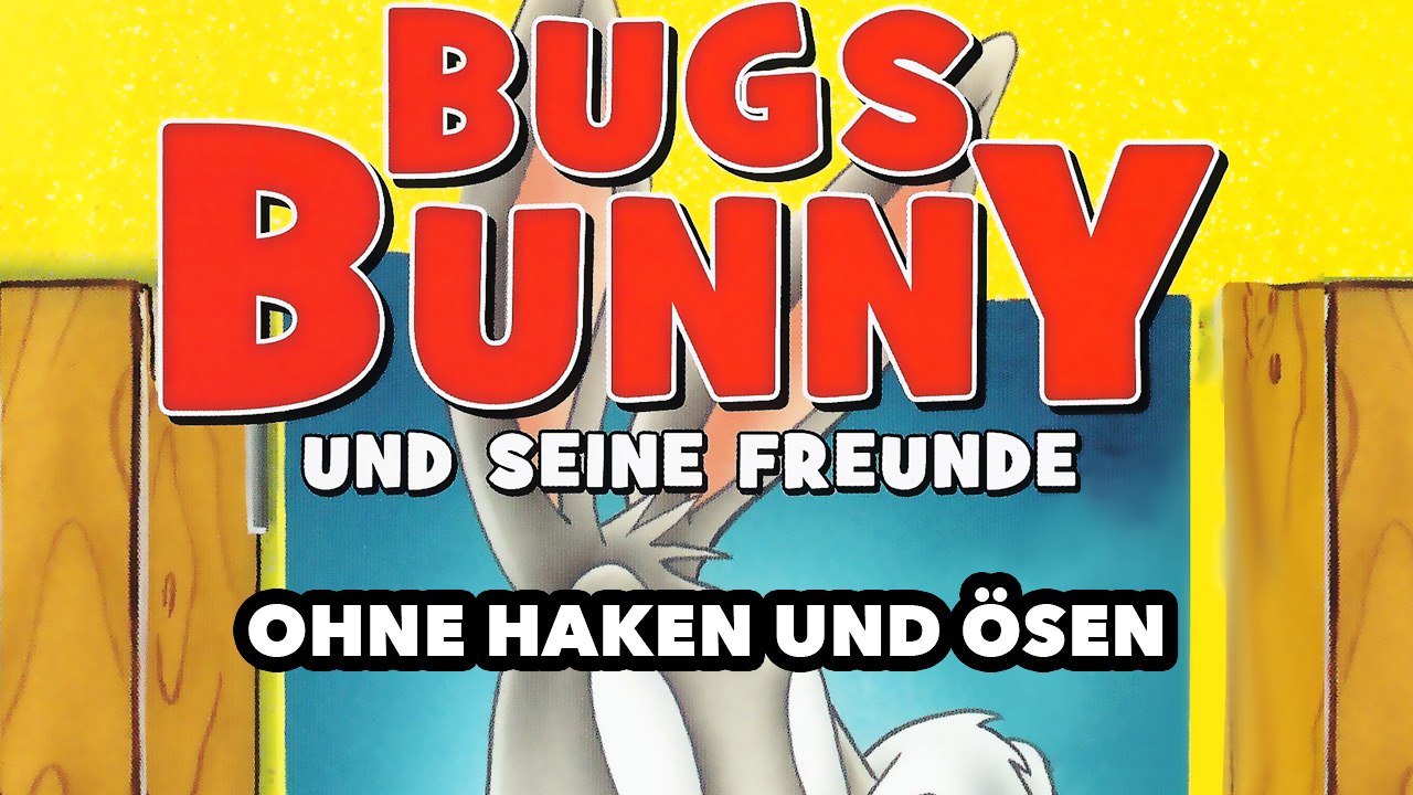 Bugs Bunny und seine Freunde - Ohne Haken und Ösen (1982) [Zeichentrick] | Film (deutsch)