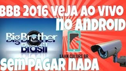 COMO ASSISTIR O BBB16 GRÁTIS (big brother Basil 2016)no android