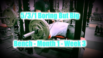 5/3/1 Boring But Big Bench - Month 1 - Week 3.mp4
