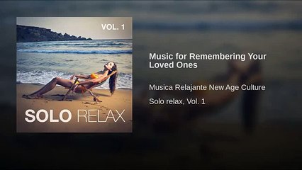 Music for Remembering Your Loved Ones (World Music 720p)
