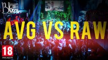 #AVG VS #RAW in Москва Hall | Filmed by #BlazeTV | 18.12.15