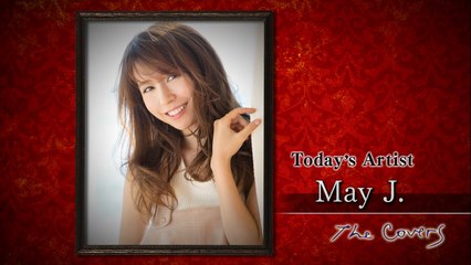 2016/02/08 May J. - 春よ、来い / もしもピアノが弾けたなら / RIDE ON TIME