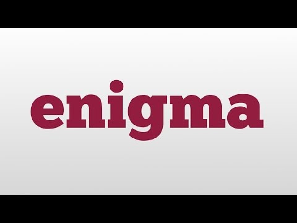 enigma meaning and pronunciation