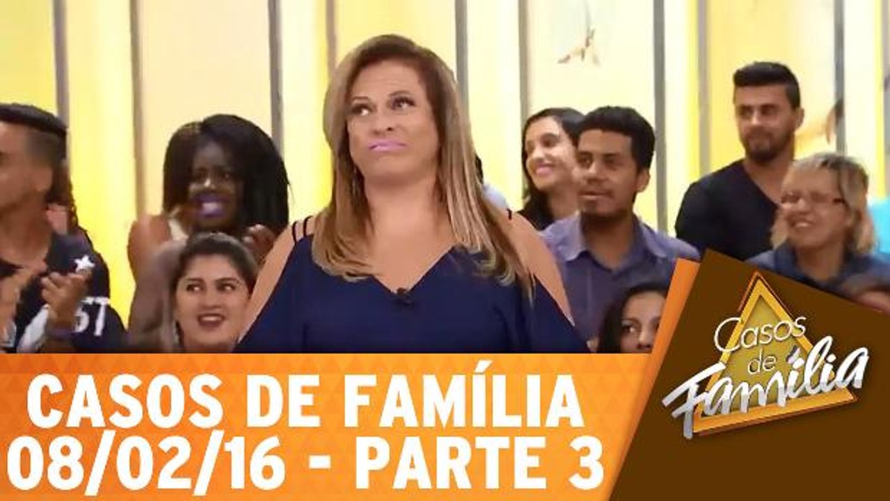 Sou sua mãe, não sua inimiga - 08.02.16 - Parte 3