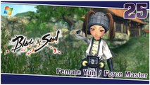 Blade and Soul 【PC】 #25 「Female Yun │ Force Master」