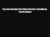 [PDF Download] Gray Hat Hacking The Ethical Hacker's Handbook Fourth Edition [Download] Online