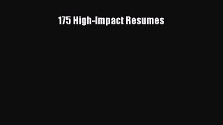 PDF Download 175 High-Impact Resumes Read Online