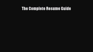 PDF Download The Complete Resume Guide Read Full Ebook