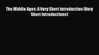 (PDF Download) The Middle Ages: A Very Short Introduction (Very Short Introductions) PDF