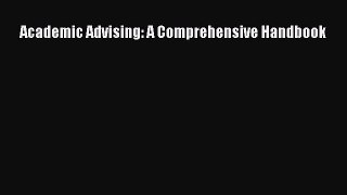 PDF Download Academic Advising: A Comprehensive Handbook Read Full Ebook