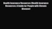 [PDF Download] Health Insurance Resources (Health Insurance Resources: A Guide for People with