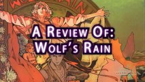 GR Anime Review: Wolfs Rain
